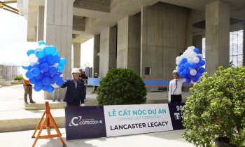 “Di sản Sài Gòn mới” Lancaster Legacy chính thức cất nóc
