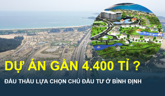 Ai sẽ là chủ nhân của dự án gần 4.400 tỉ mà Bình Định đang mời gọi đầu tư?