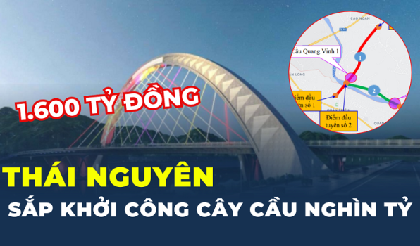 Thái Nguyên sắp khởi công hai cây cầu gần 1.600 tỷ đồng