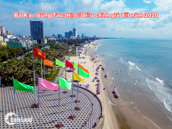 Bà Rịa - Vũng Tàu: Chốt phương án hệ số điều chỉnh giá đất áp dụng năm 2020 Bà Rịa - Vũng Tàu: Chốt phương án hệ số điều chỉnh giá đất áp dụng năm 2020