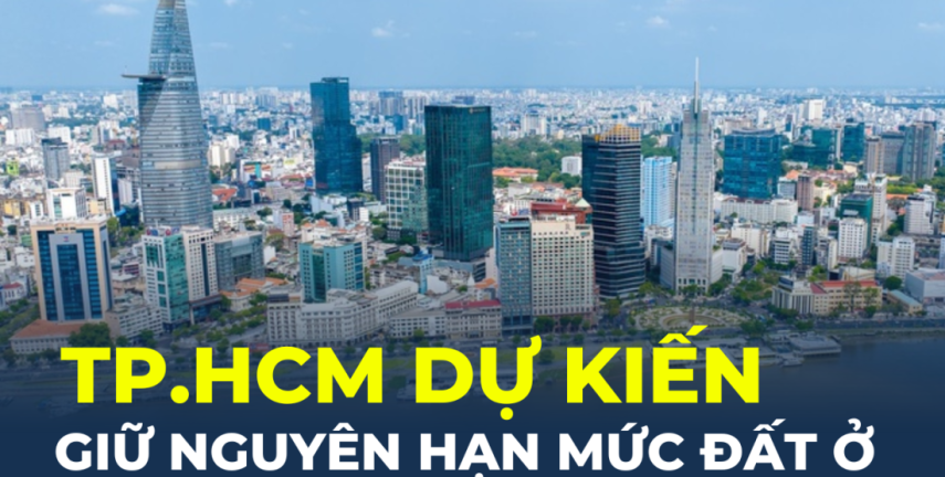 TP.HCM dự kiến giữ nguyên hạn mức đất ở